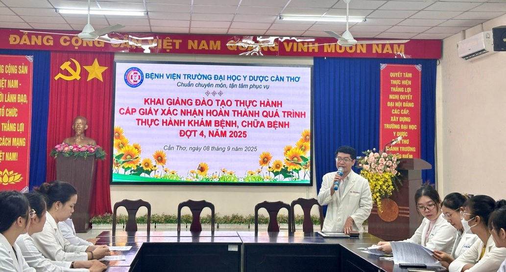 Khai giảng đào tạo thực hành cấp giấy xác nhận hoàn thành quá trình thực hành khám bệnh,  chữa bệnh đợt 4, năm 2025